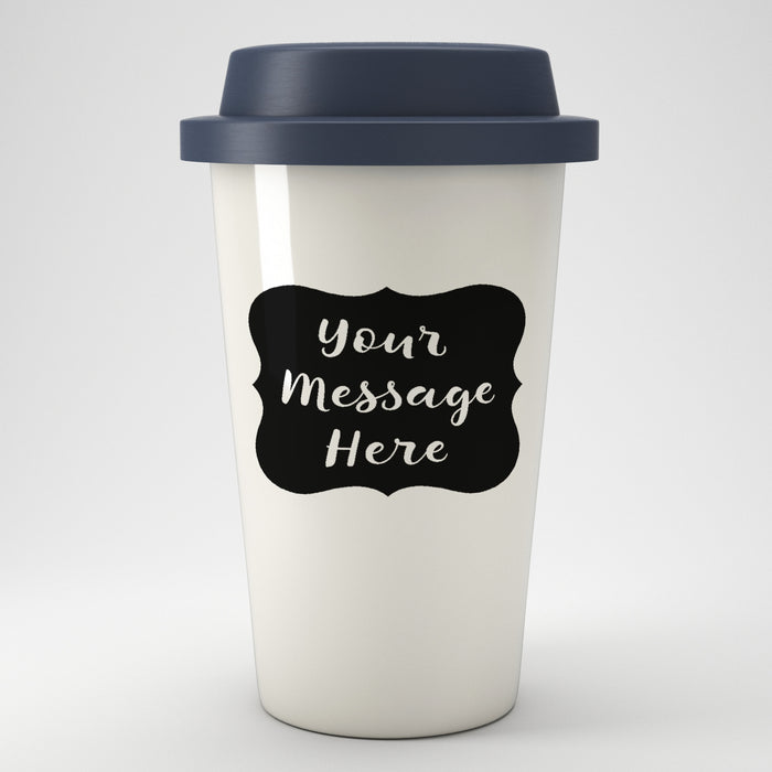 Black And White Personalised Message Eco Travel Mug
