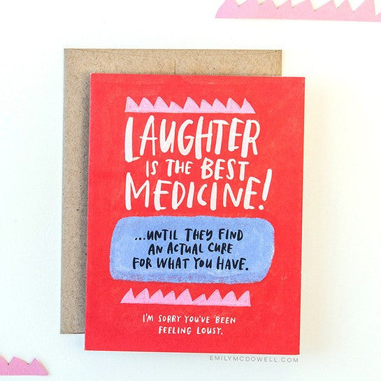 'Laughter Is The Best Medicine' Empathy Card