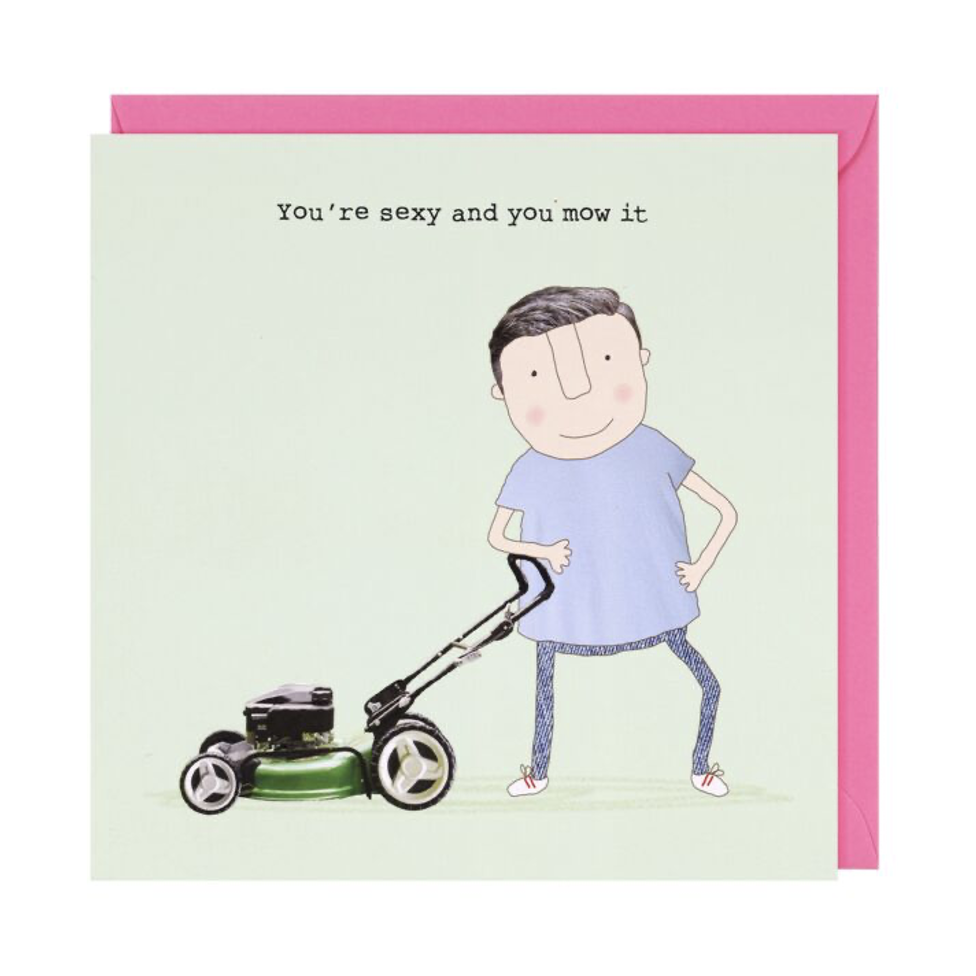 ‘Sexy And You Mow It’ Card