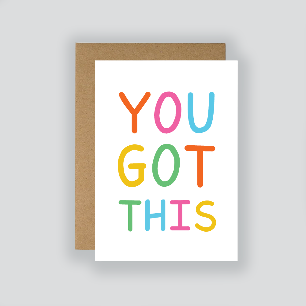 ‘You Got This’ Bright Greetings Card