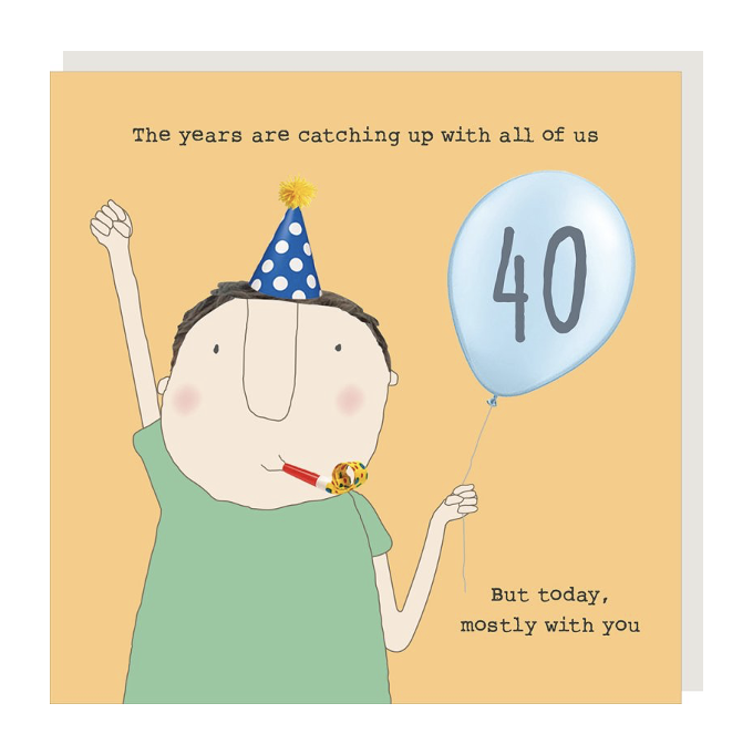 ‘Years Are Catching Up’ 40th Birthday Card For Him
