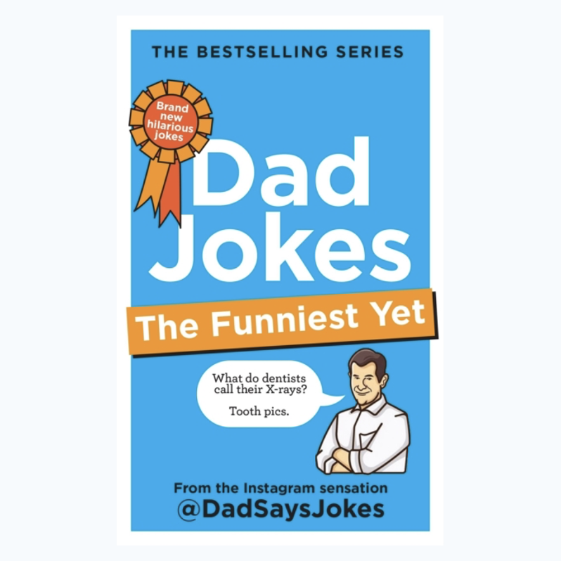 Dad Jokes: The Funniest Yet