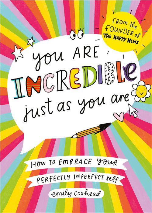 You Are Incredible Just As You Are | Emily Coxhead