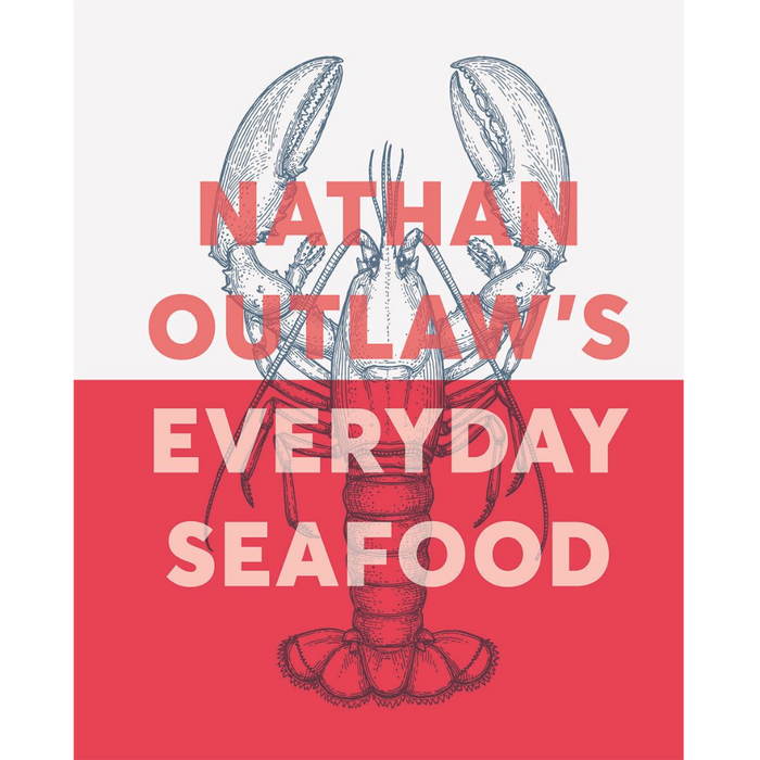 Cookbooks - Various Chefs Everyday Seafood by Nathan Outlaw
