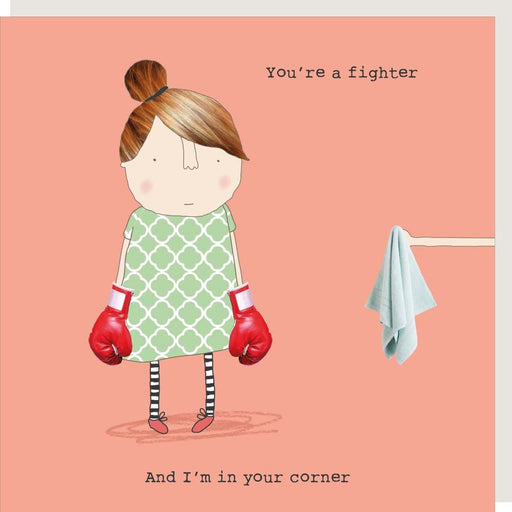 You're a fighter Rosie Made A Thing card
