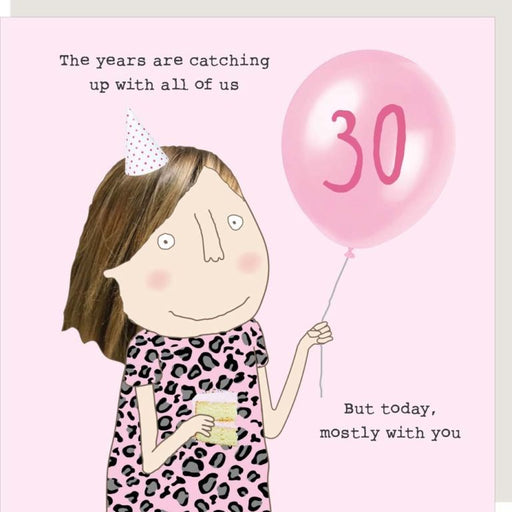 'Years Are Catching Up' 30th Birthday Card