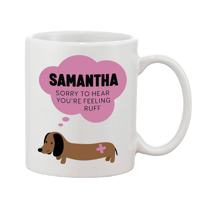 'Sorry To Hear You're Feeling Ruff' Personalised Bubbled Name Mug (Pink Or Blue)