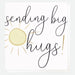 'Sending Big Hugs' Sunshine Caroline Gardner Card