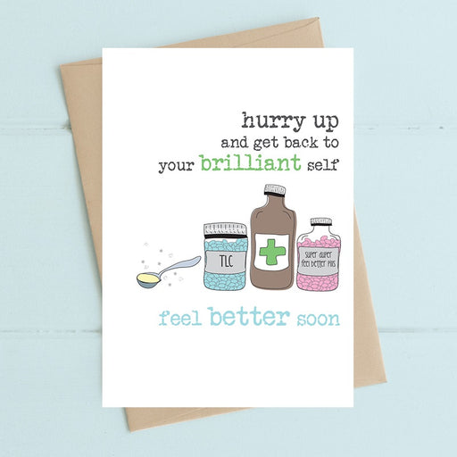"Hurry Up Back To Your Brilliant Self" Card