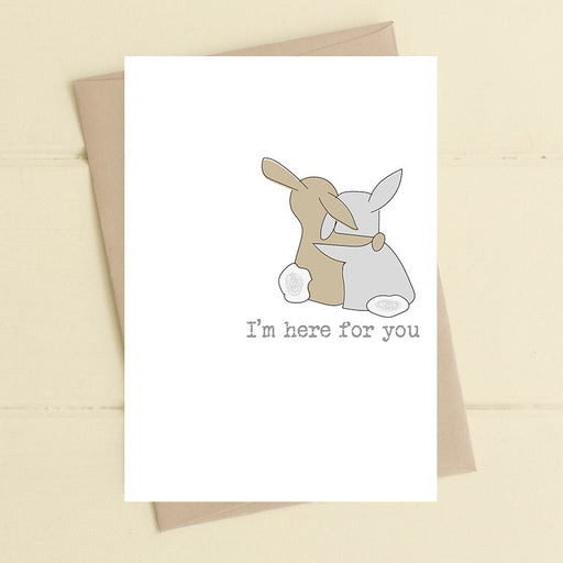 "I'm Here For You" Card