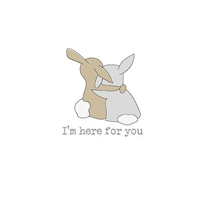 "I'm Here For You" Get Well Card